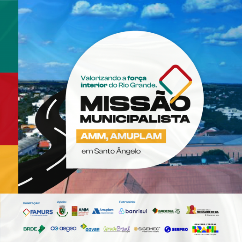 Décimo encontro da Missão Municipalista reunirá gestores da AMM e da Amuplam, em Santo Ângelo