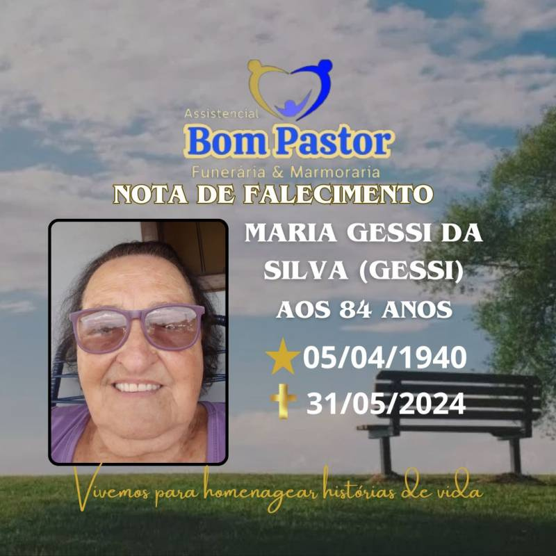 Familiares participam o falecimento da Senhora  MARIA GESSI DA SILVA, carinhosamente chamada de GESSI