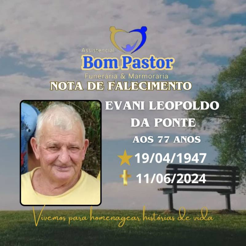 Familiares participam o falecimento do Senhor EVANI LEOPOLDO DA PONTE