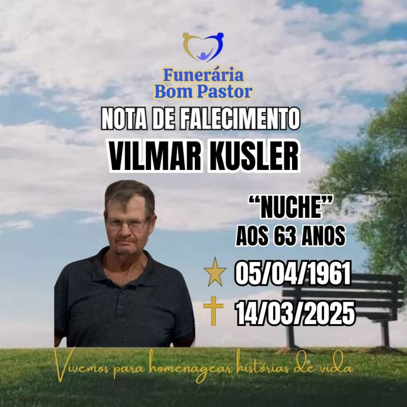 Familiares participam o falecimento do Senhor VILMAR KUSLER, carinhosamente chamado de NUCHE