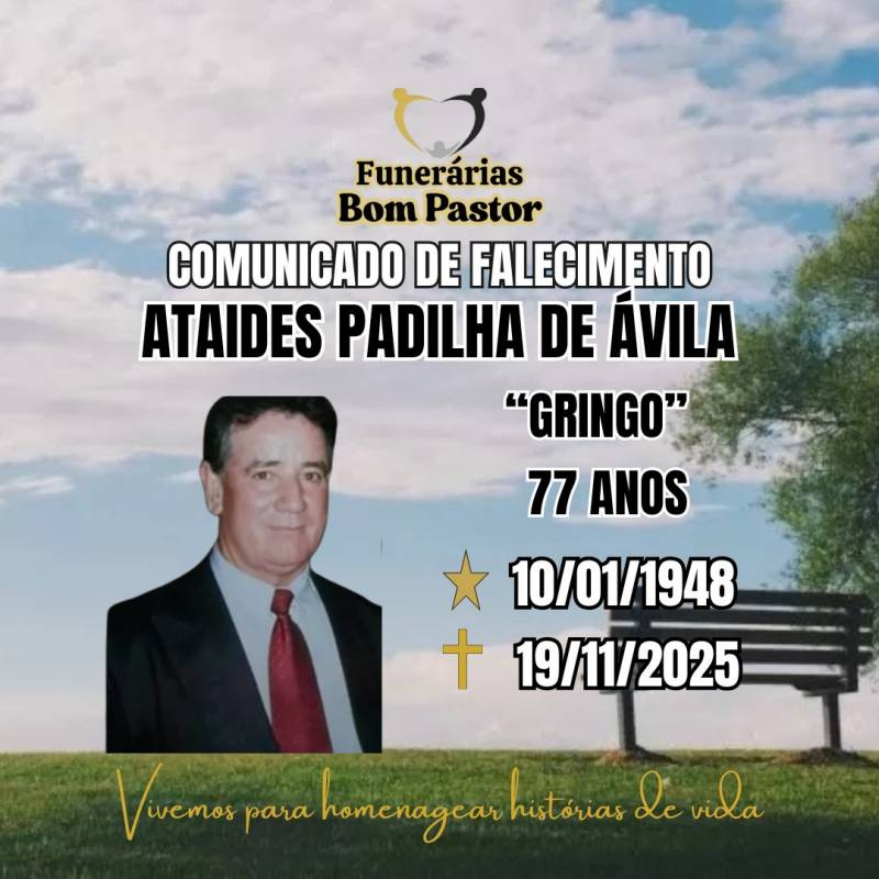 Familiares participam o falecimento do Senhor ATAIDES PADILHA DE ÁVILA, carinhosamente conhecido como 