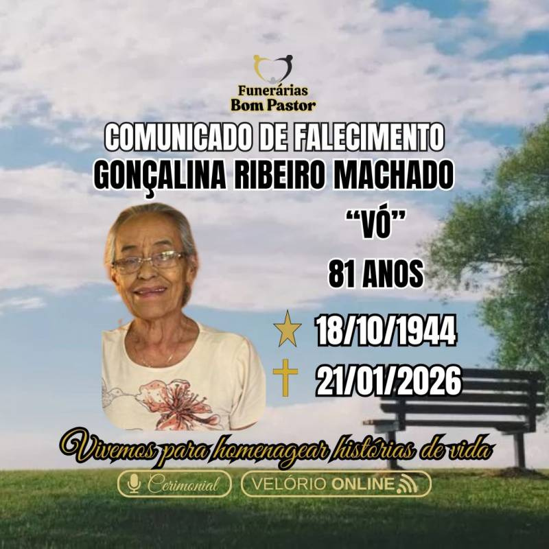 Familiares participam o falecimento da Senhora GONÇALINA RIBEIRO MACHADO