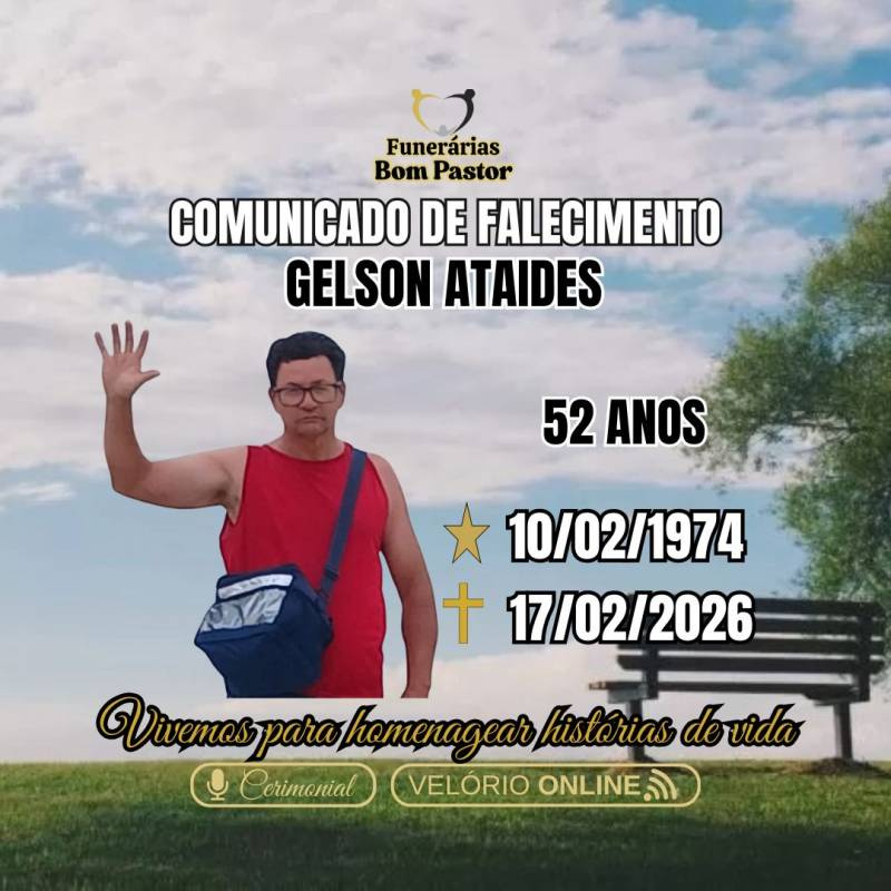 Familiares participam o falecimento do Senhor  GELSON ATAIDES