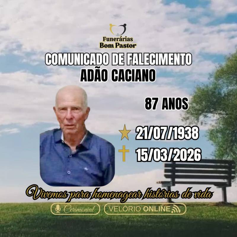 Familiares participam o falecimento do Senhor ADÃO CACIANO