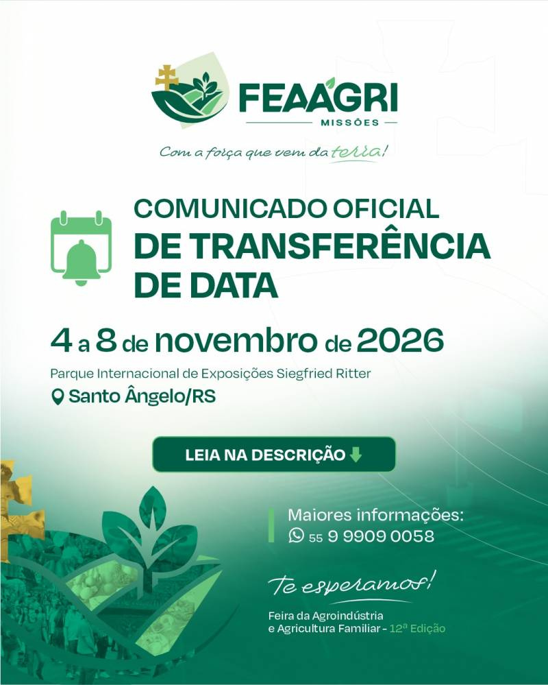 Alterada a data de realização da 12ª Feaagri Missões, em Santo Ângelo