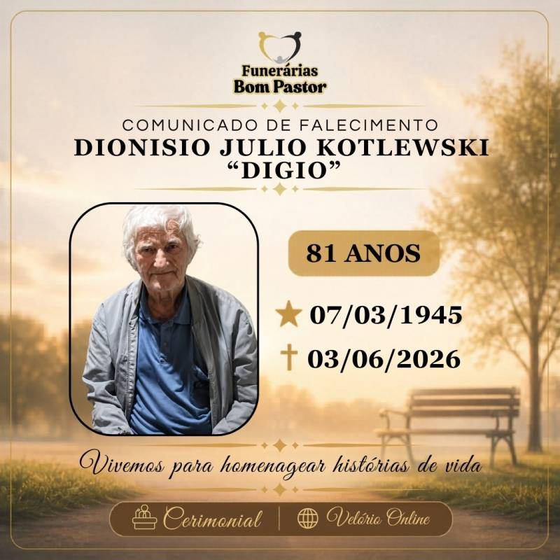 Familiares participam o falecimento de DIONISIO JULIO KOTLEWSKI, carinhosamente conhecido como 
