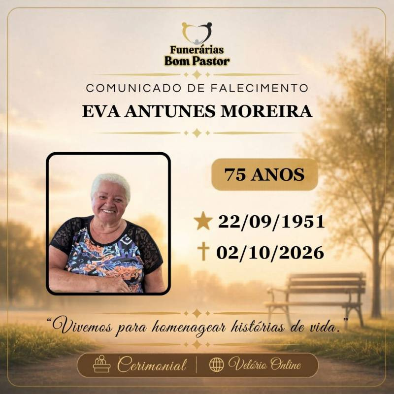Familiares participam o falecimento da Senhora EVA ANTUNES MOREIRA