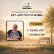 Familiares participam o falecimento da Senhora  EVA ANTUNES MOREIRA