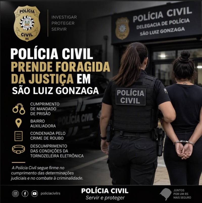 Polícia Civil prende foragida da Justiça em São Luiz Gonzaga