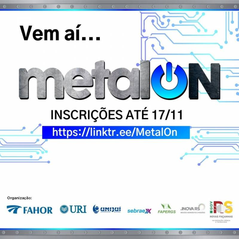 Com R$ 22 mil em prêmios e vaga de pré-incubação, MetalON inscreve até 17 de novembro